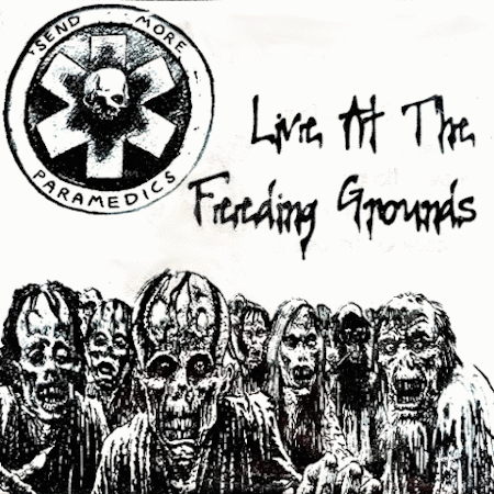 Send More Paramedics : Live at the Feeding Grounds